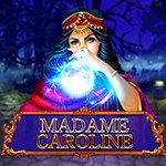 MADAME CAROLINE